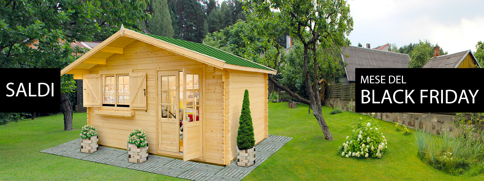 casette in legno, casette da giardino, CASETTE ITALIA, black friday